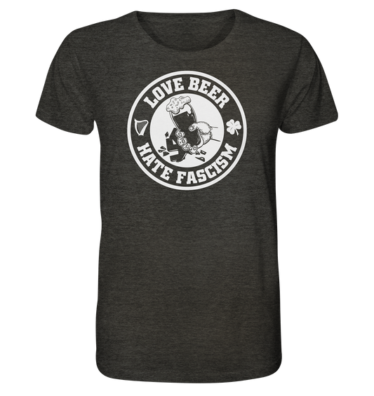 Love Beer - Hate Fascism - Organic Shirt (meliert)