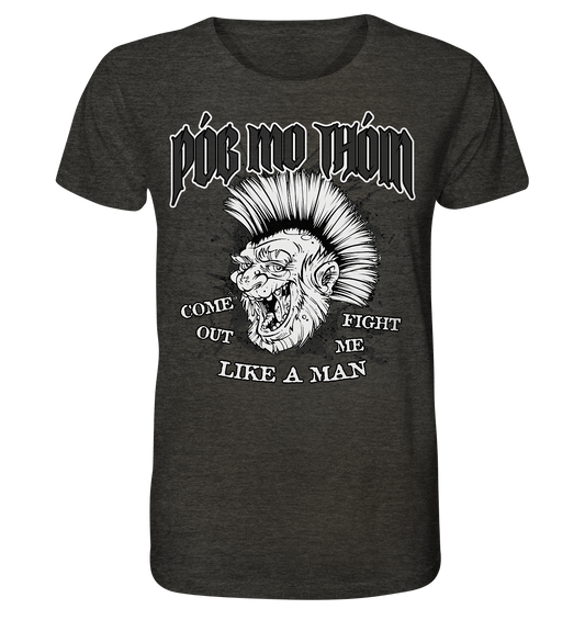 Póg Mo Thóin Streetwear "Come Out" - Organic Shirt (meliert)