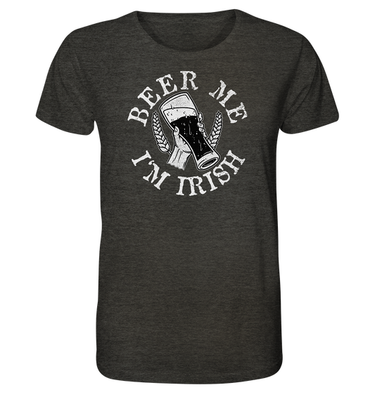 Beer Me "I'm Irish" - Organic Shirt (meliert)