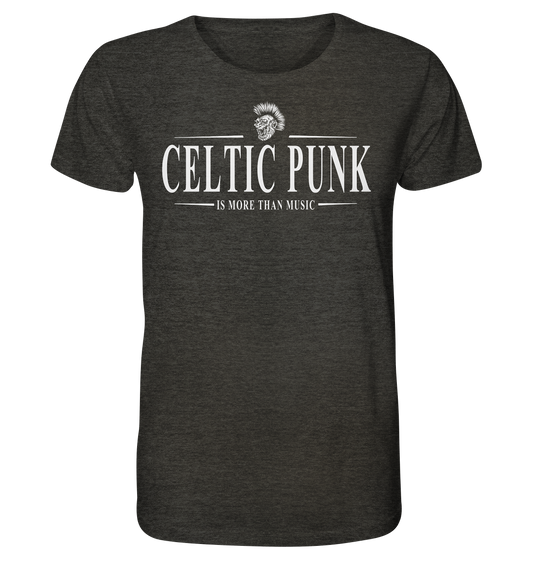 Celtic Punk "Is More Than Music" - Organic Shirt (meliert)