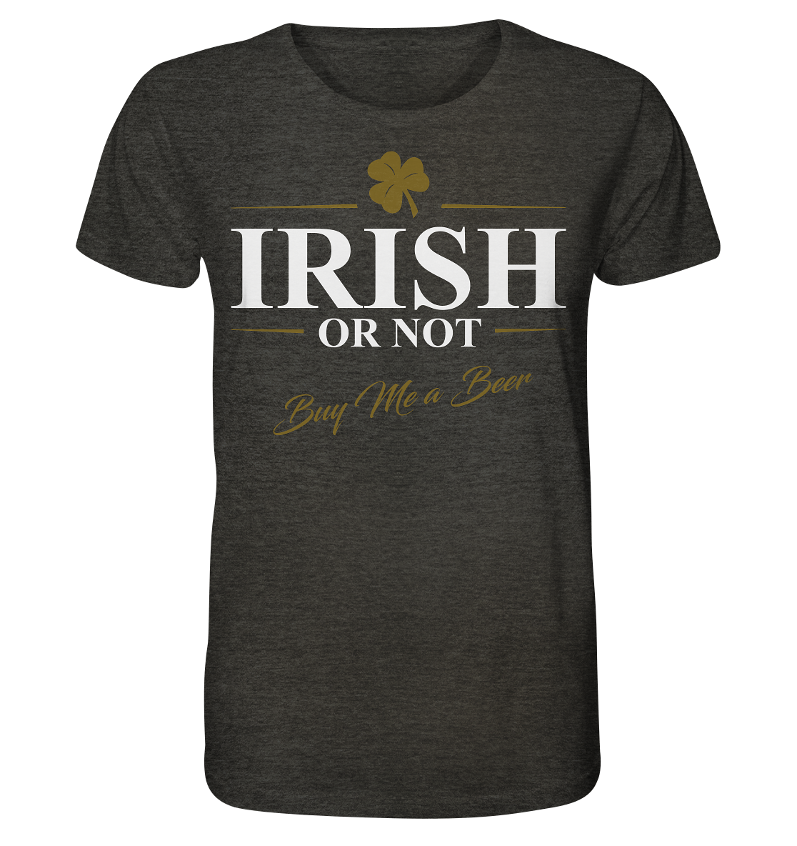Irish Or Not "Buy Me A Beer" - Organic Shirt (meliert)