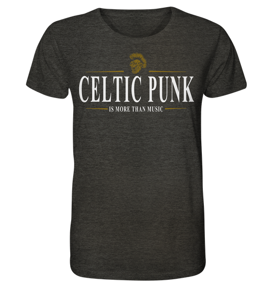 Celtic Punk "Is More Than Music" - Organic Shirt (meliert)