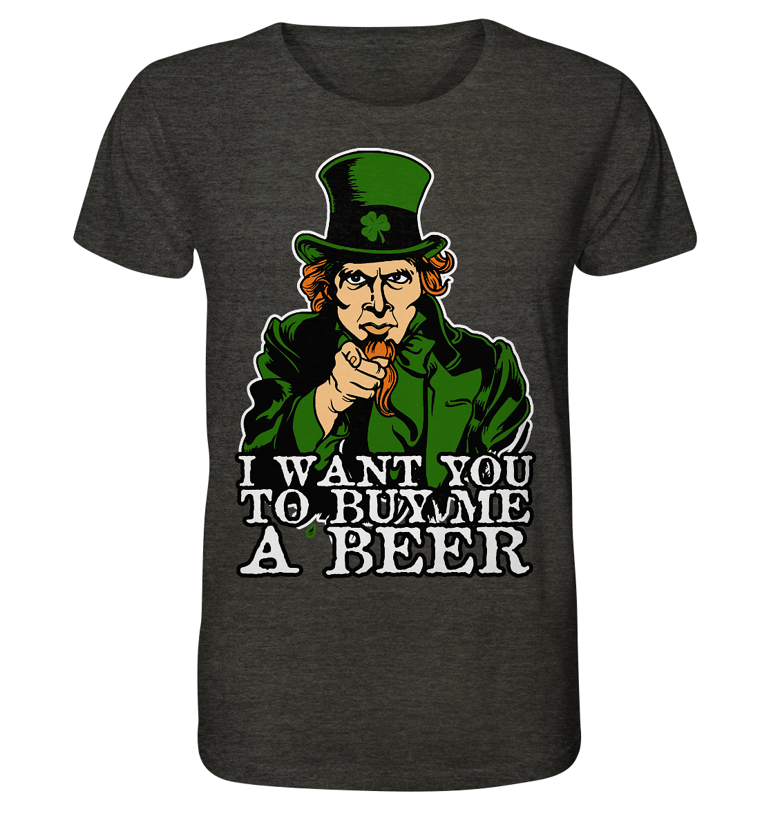 I Want You "To Buy Me A Beer" - Organic Shirt (meliert)