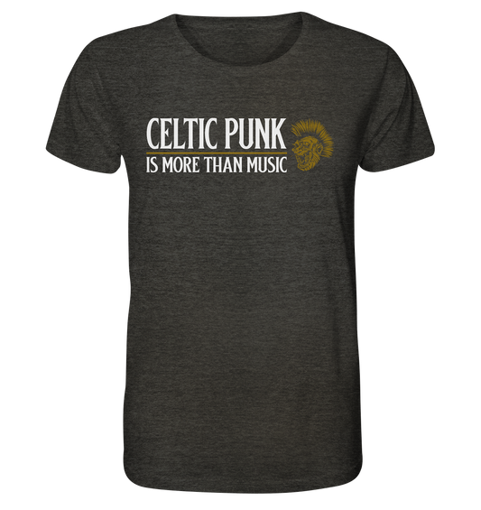 Celtic Punk "Is More Than Music" - Organic Shirt (meliert)