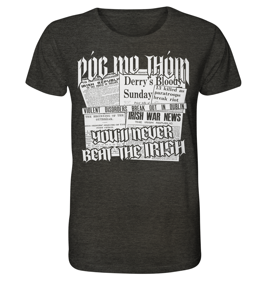 Póg Mo Thóin Streetwear "You'll Never Beat The Irish" - Organic Shirt (meliert)
