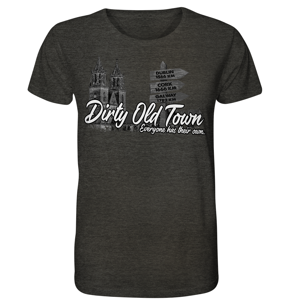 Dirty Old Town "Everyone Has Their Own" (Magdeburg) - Organic Shirt (meliert)