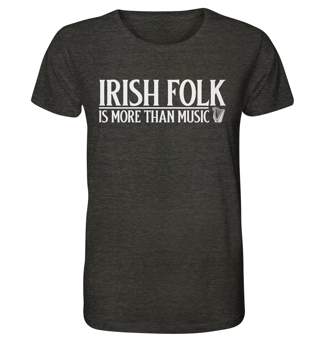 Irish Folk "Is More Than Music" - Organic Shirt (meliert)