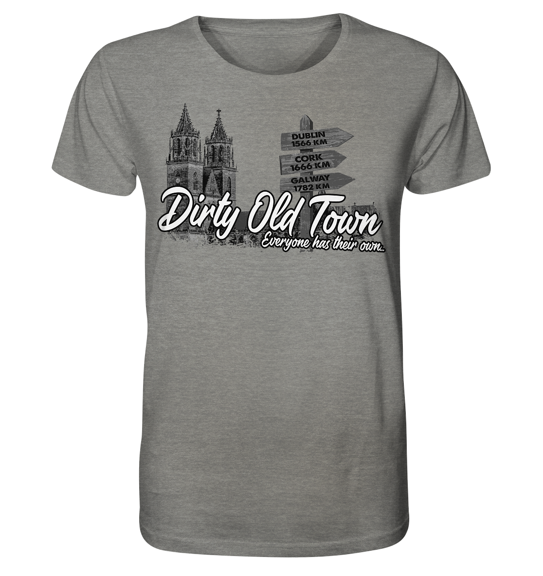 Dirty Old Town "Everyone Has Their Own" (Magdeburg) - Organic Shirt (meliert)