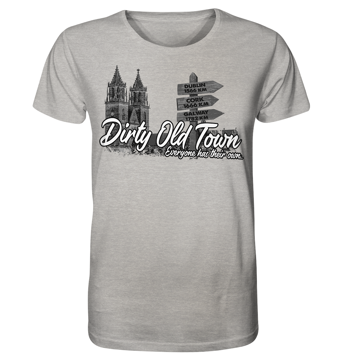 Dirty Old Town "Everyone Has Their Own" (Magdeburg) - Organic Shirt (meliert)