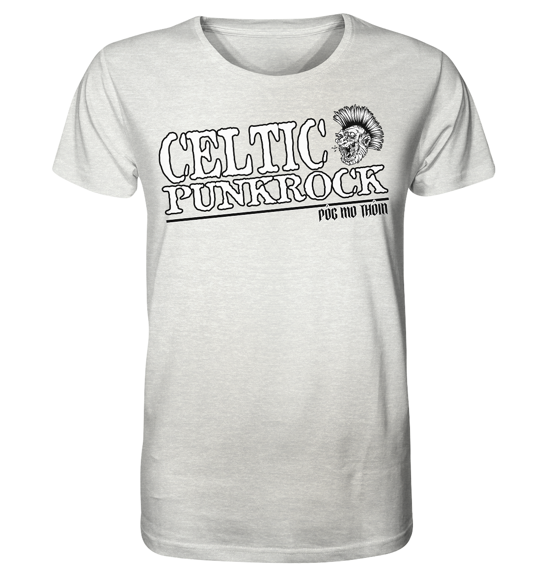 Póg Mo Thóin Streetwear "Celtic Punkrock" - Organic Shirt (meliert)