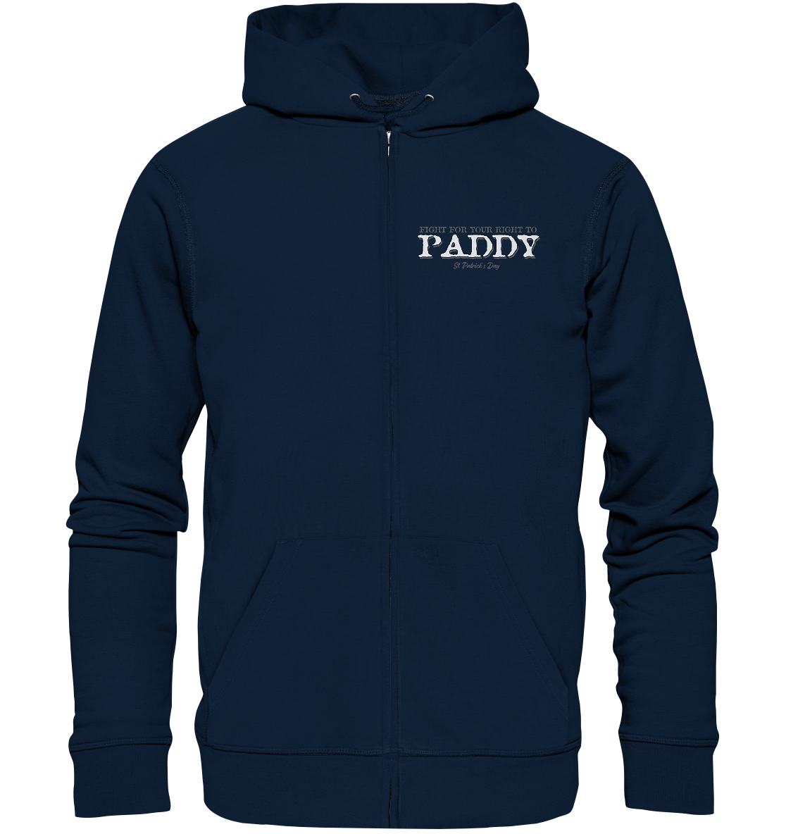 Fight For Your Right To Paddy - Organic Zipper