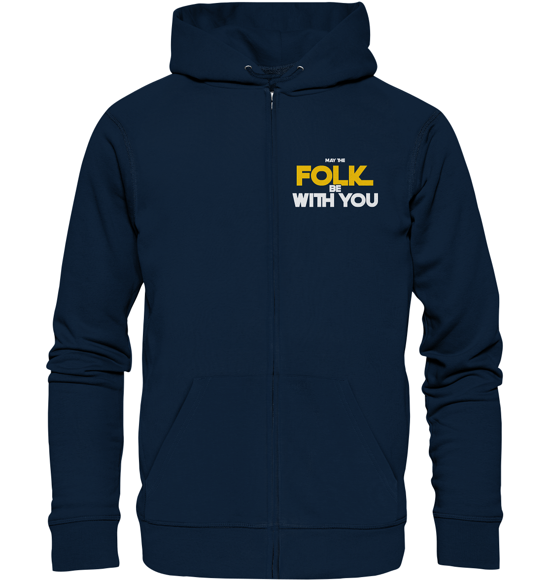 May The Folk Be With You - Organic Zipper