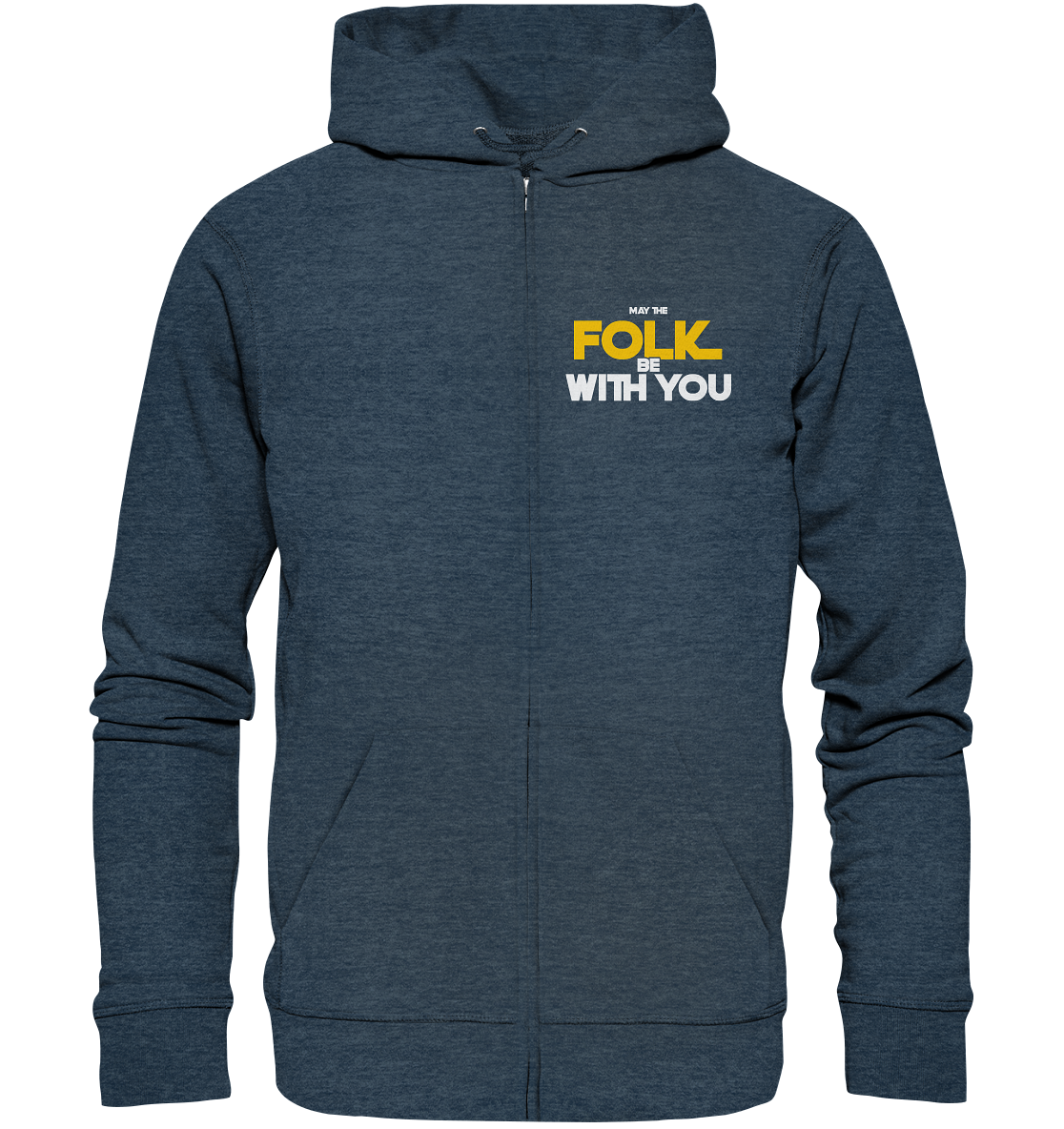 May The Folk Be With You - Organic Zipper