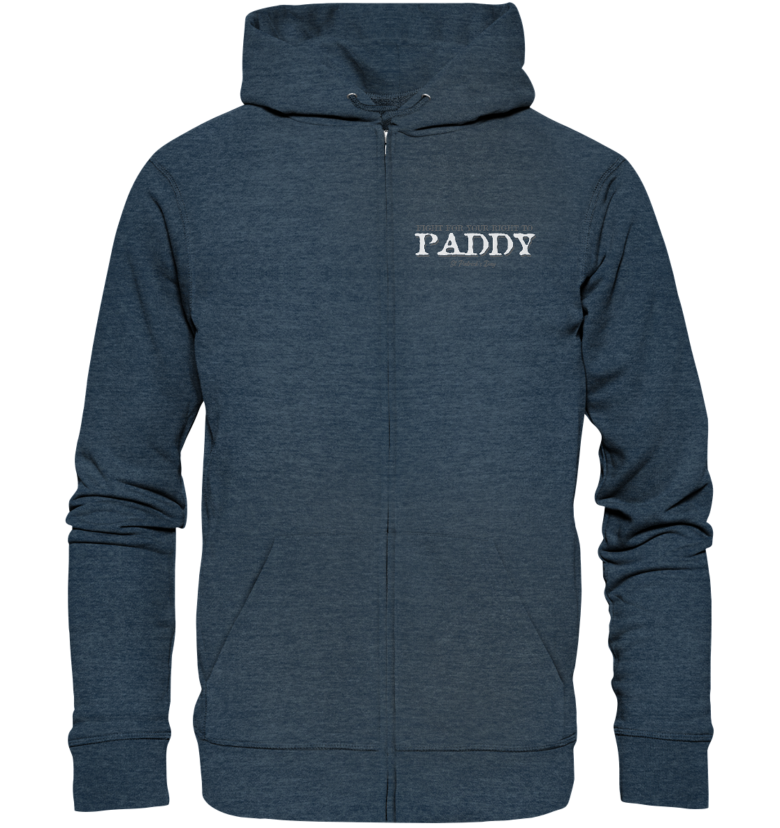Fight For Your Right To Paddy - Organic Zipper