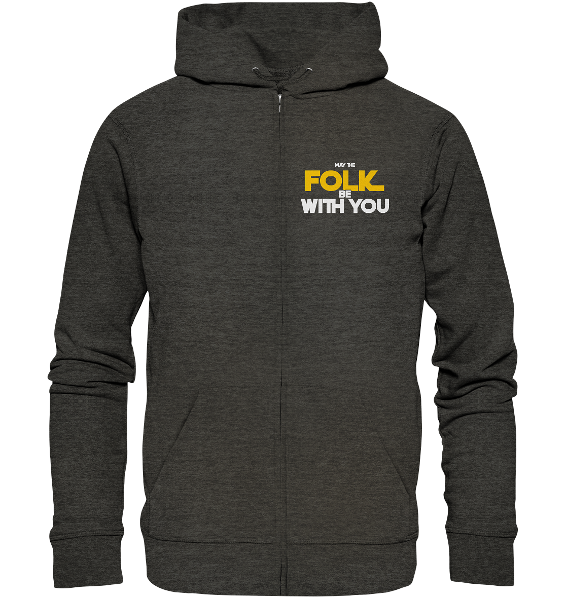 May The Folk Be With You - Organic Zipper