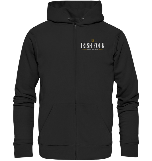 Irish Folk "Is More Than Music" - Organic Zipper