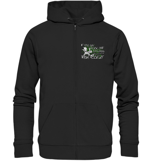 If You Say "Fuck Off" Backwards..." - Organic Zipper