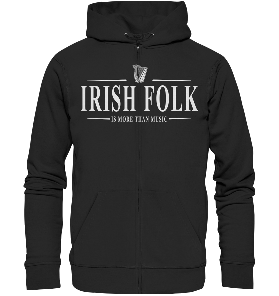 Irish Folk "Is More Than Music" - Organic Zipper
