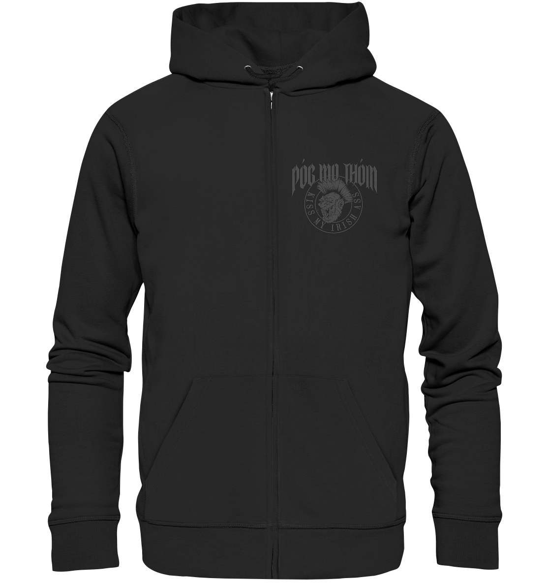 Póg Mo Thóin Streetwear "Kiss My Irish Ass" - Organic Zipper