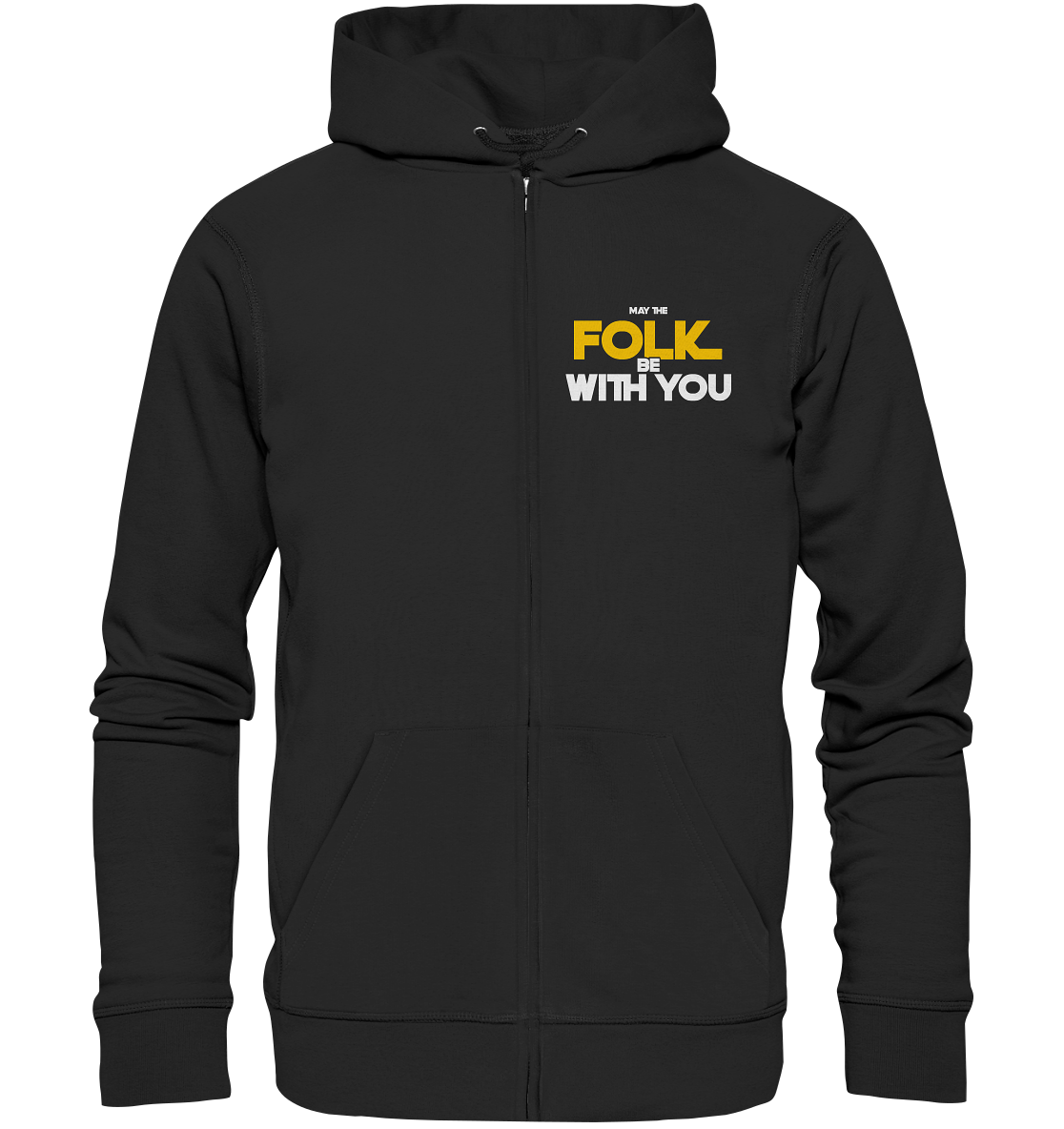 May The Folk Be With You - Organic Zipper
