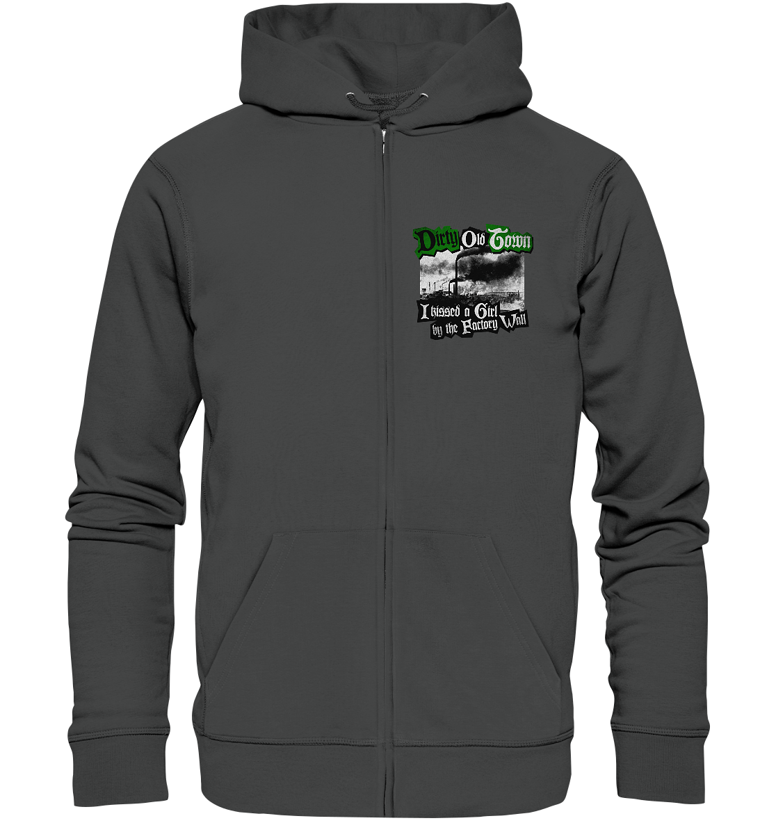 "Dirty Old Town" - Organic Zipper
