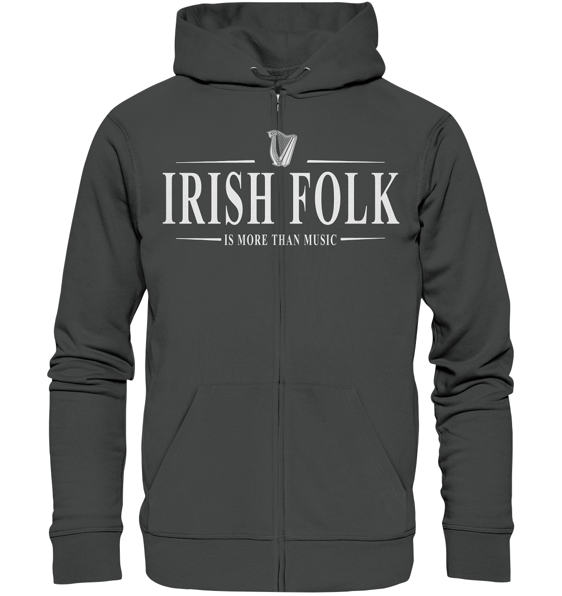 Irish Folk "Is More Than Music" - Organic Zipper
