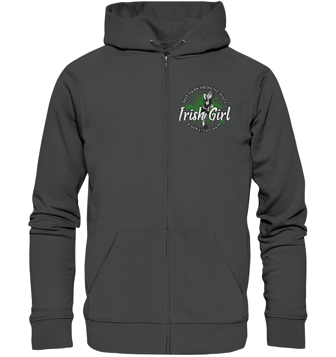 Irish Girl "Drinking Buddy" - Organic Zipper