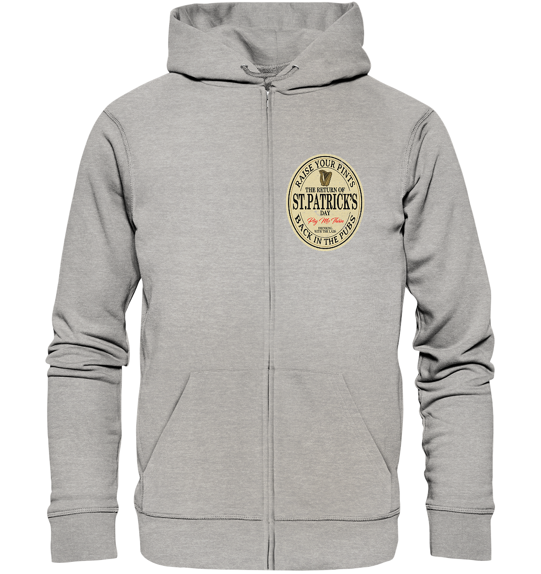 The Return Of St.Patrick's Day - Organic Zipper