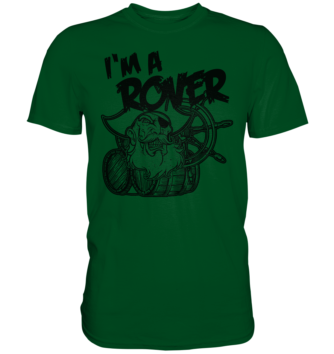 I'm A Rover "Pirate" - Premium Shirt
