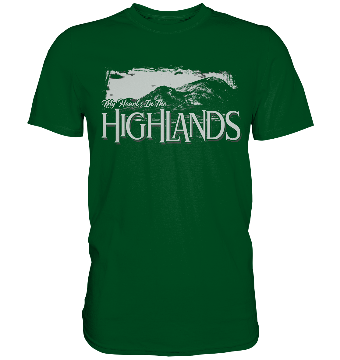 "My Heart's In The Highlands" - Premium Shirt