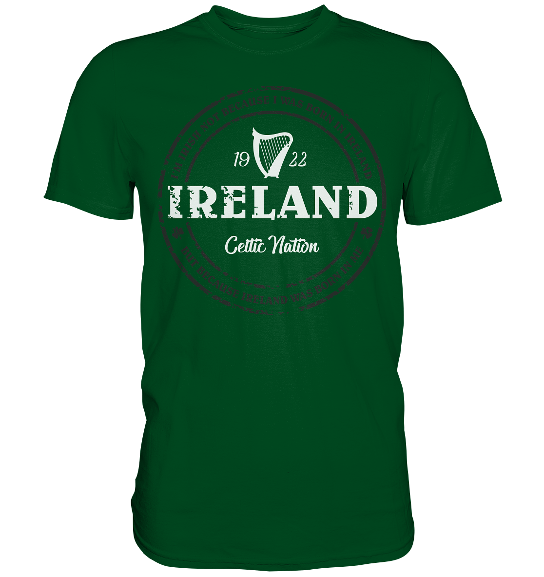 Ireland Was Born In Me - Premium Shirt
