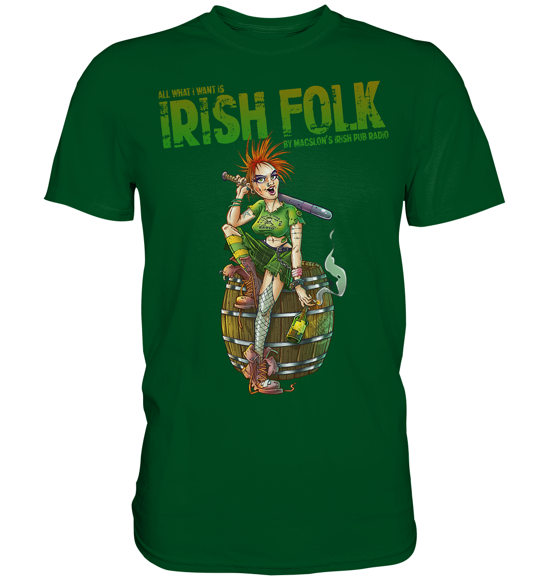 All What I Want Is "Irish Folk"  - Premium Shirt