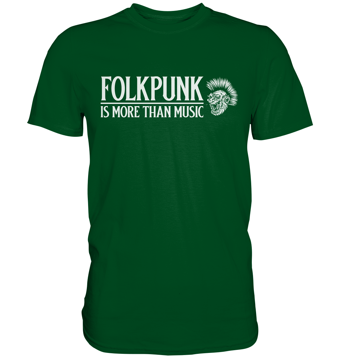 Folkpunk "Is More Than Music" - Premium Shirt