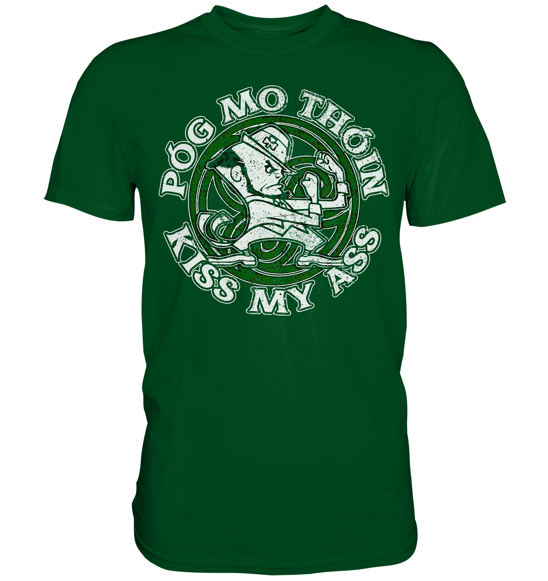 Póg Mo Thóin "Kiss my Ass" - Premium Shirt