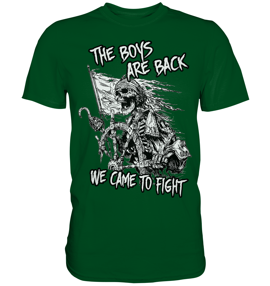 The Boys Are Back "We Came To Fight" - Premium Shirt