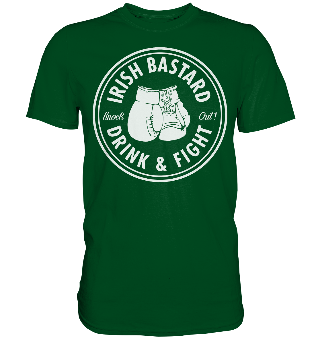 Irish Bastard "Drink & Fight" - Premium Shirt