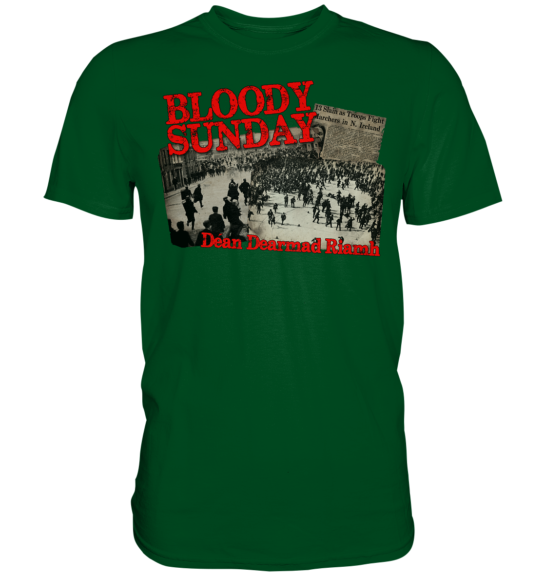 Bloody Sunday - Premium Shirt