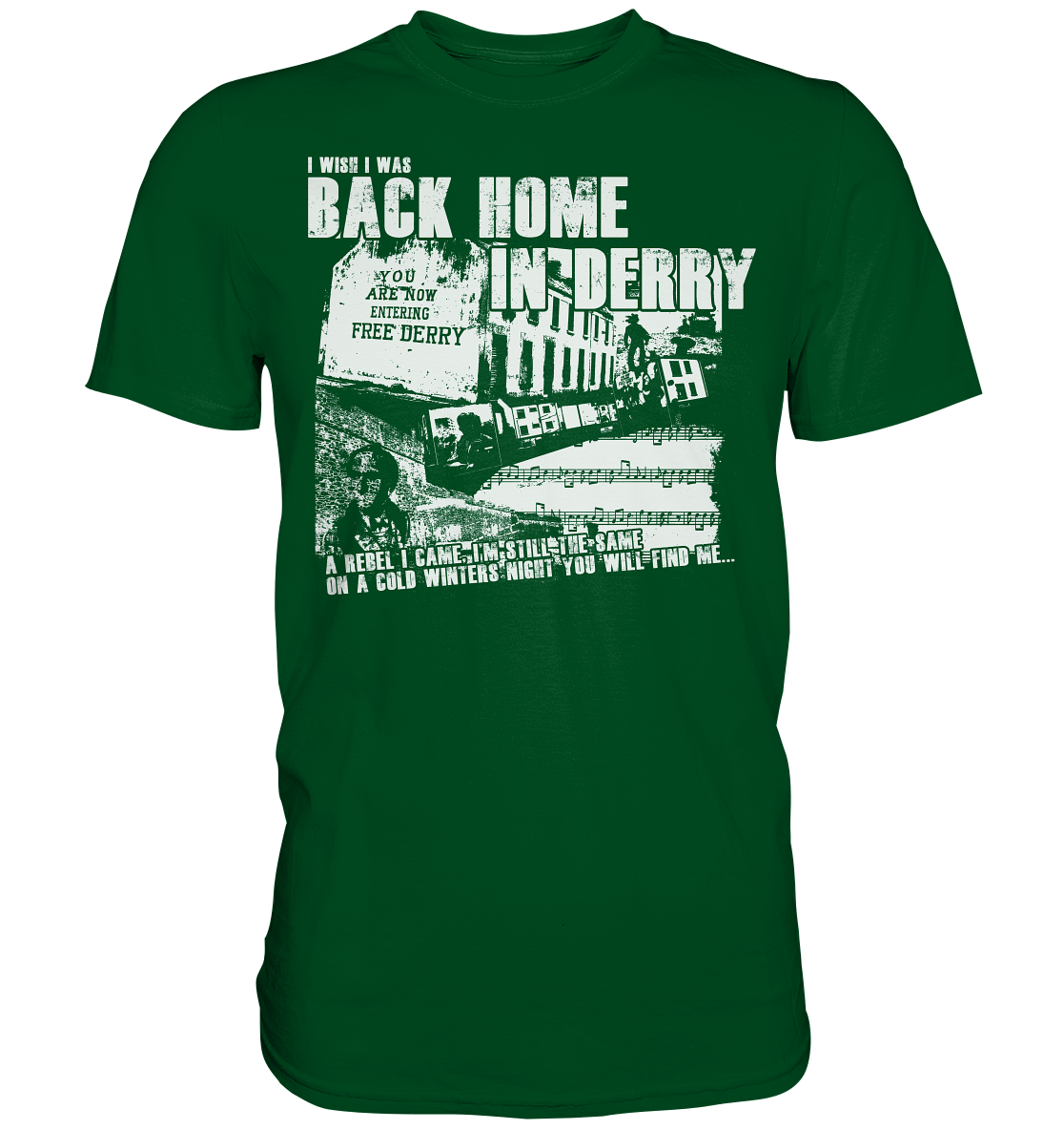 I Wish I Was Back Home In Derry - Premium Shirt