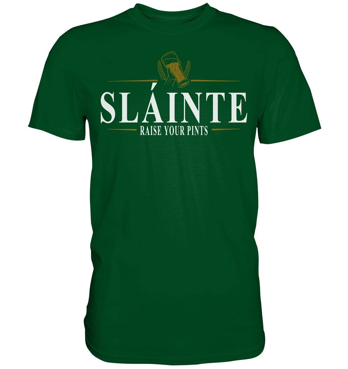 Sláinte "Raise Your Pints" - Premium Shirt