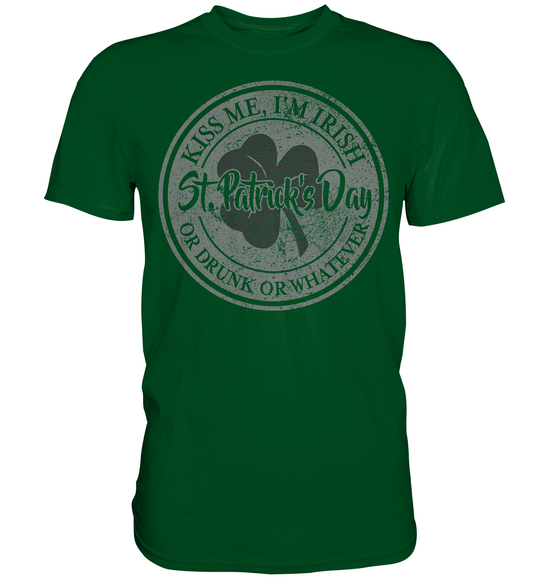St. Patrick's Day "Whatever" - Premium Shirt