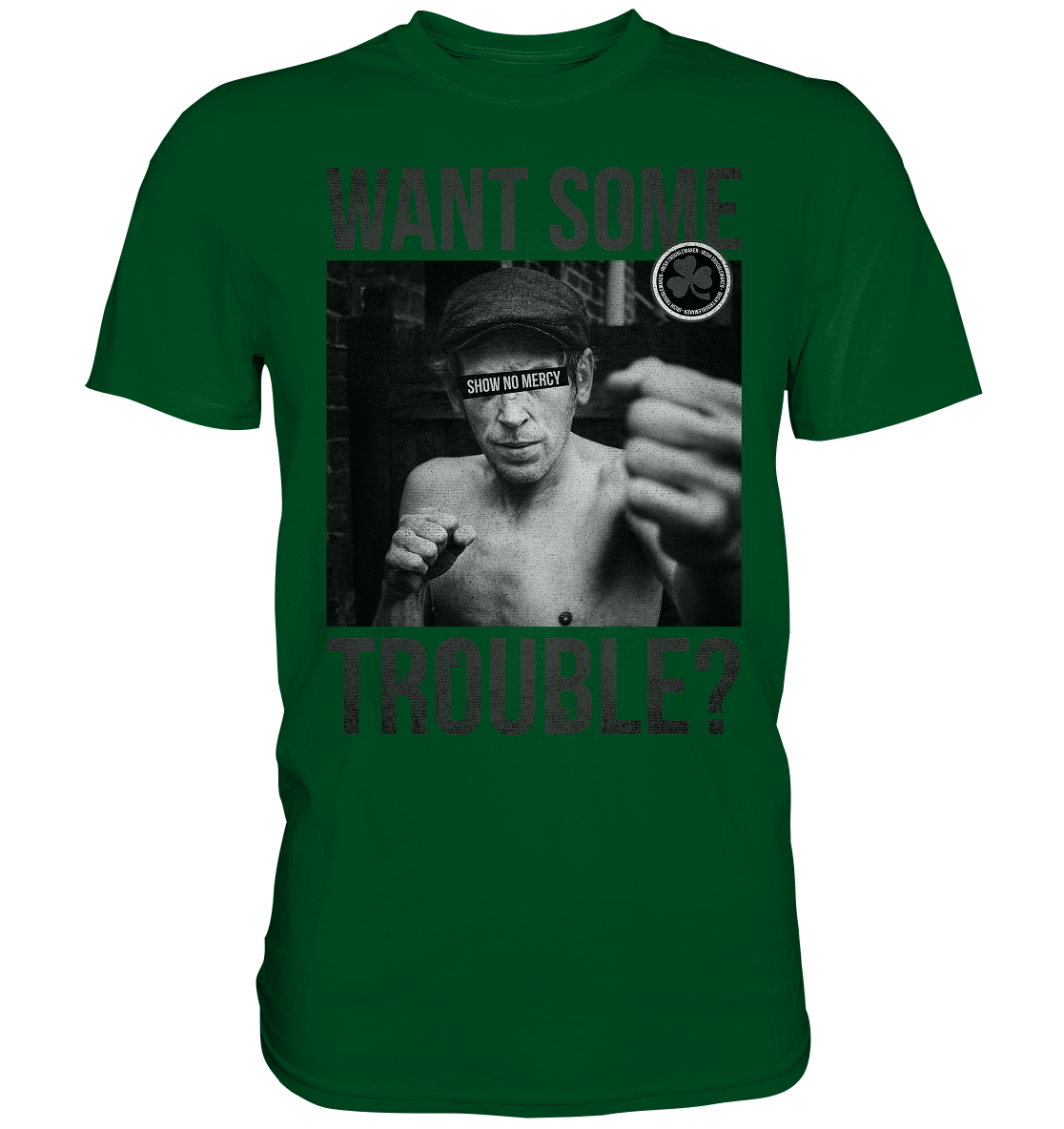 Want Some Trouble - Premium Shirt