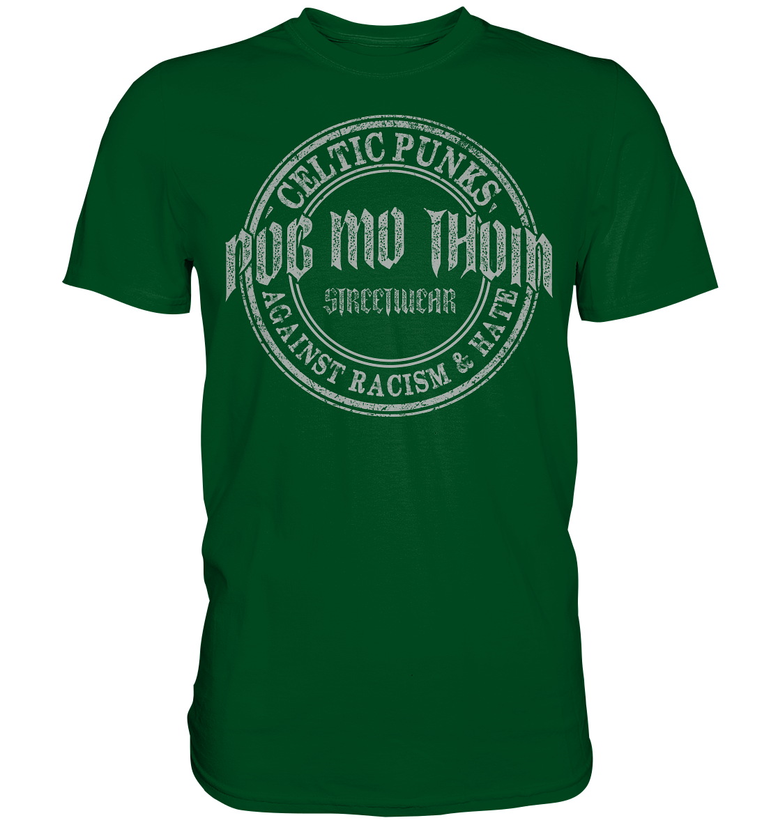 Póg Mo Thóin Streetwear "Celtic Punks Against Racism & Hate" - Premium Shirt