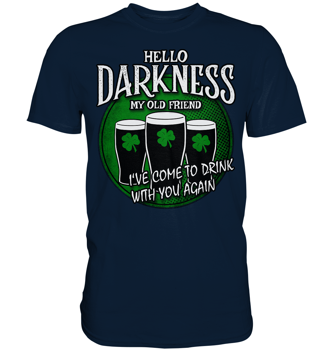 Hello Darkness My Old Friend - Premium Shirt