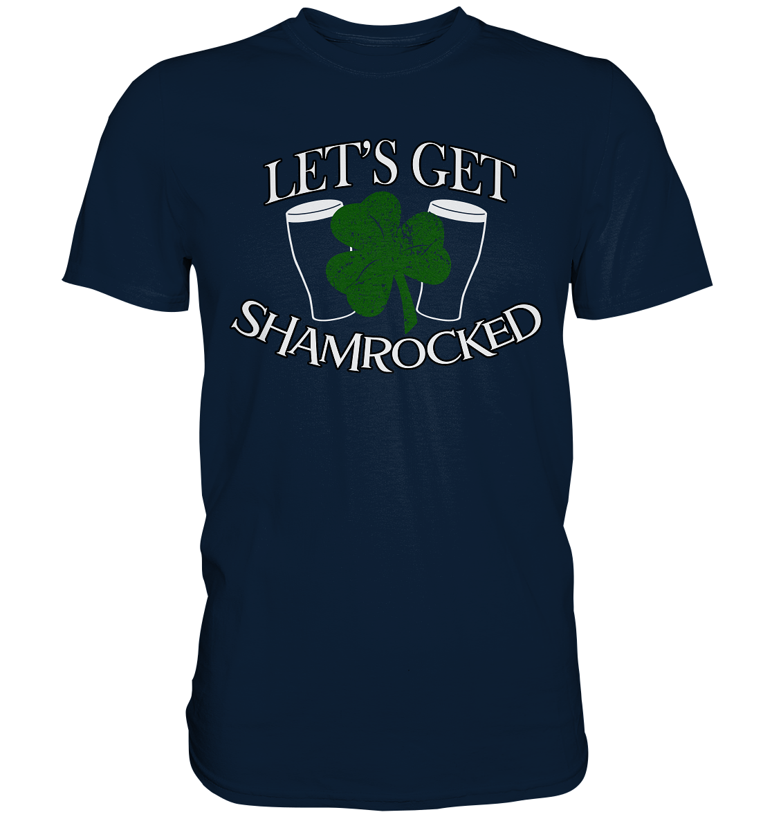 Let's Get Shamrocked - Premium Shirt