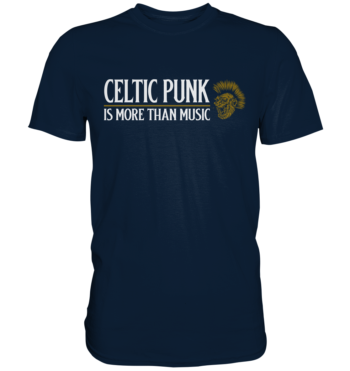 Celtic Punk "Is More Than Music" - Premium Shirt