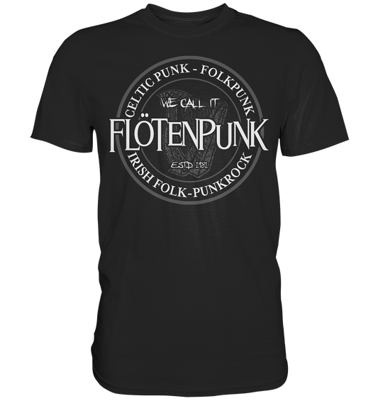 We call it "Flötenpunk" - Premium Shirt