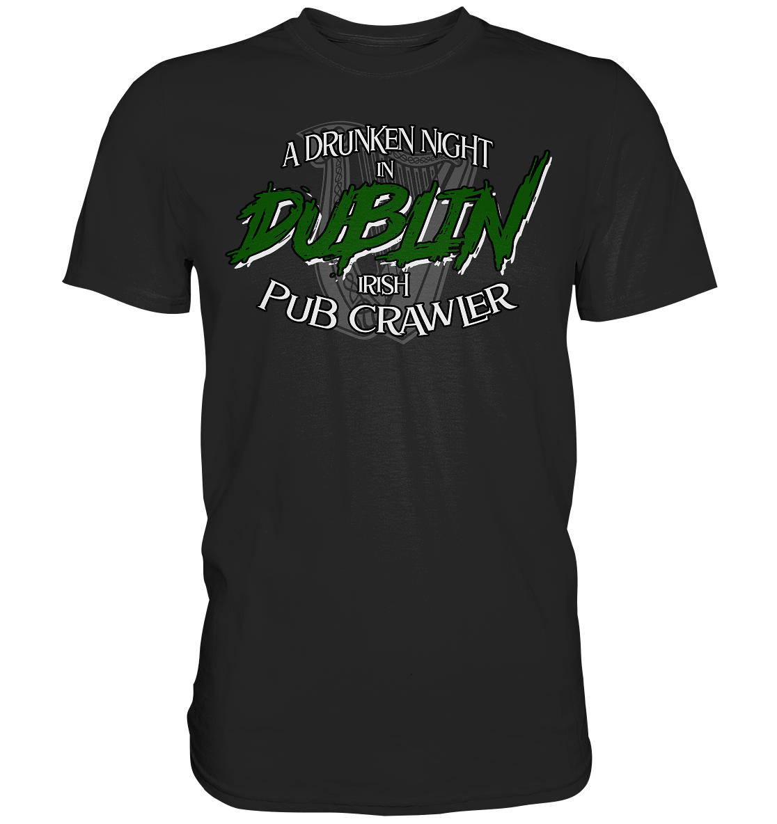 A Drunken Night In Dublin "Irish Pub Crawler" - Premium Shirt