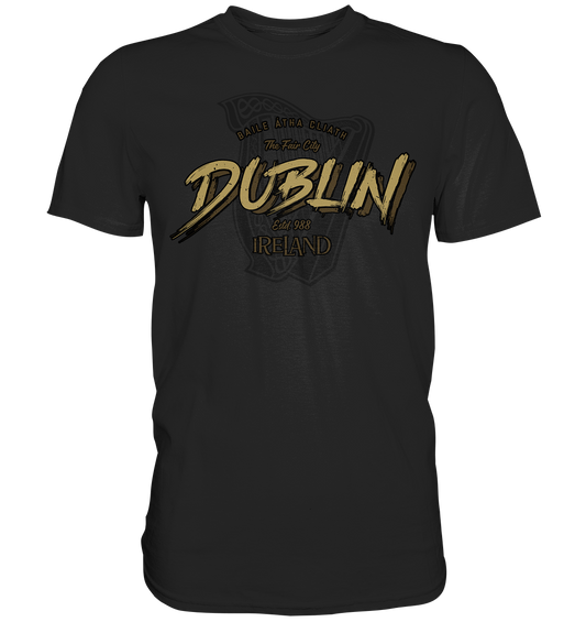 Dublin "The Fair City" - Premium Shirt