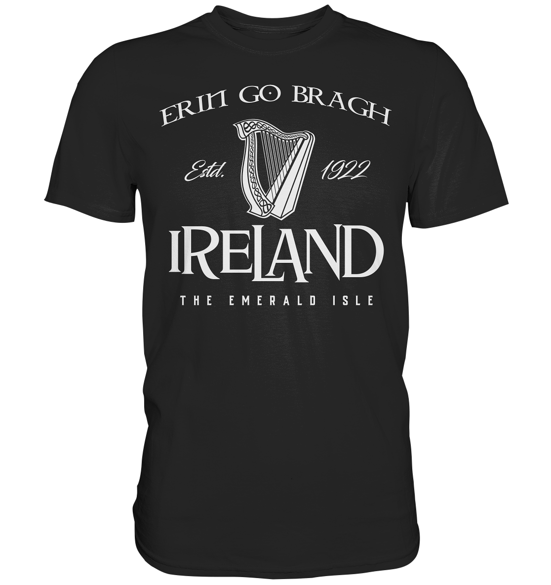 Ireland "Erin Go Bragh / The Emerald Isle" - Premium Shirt