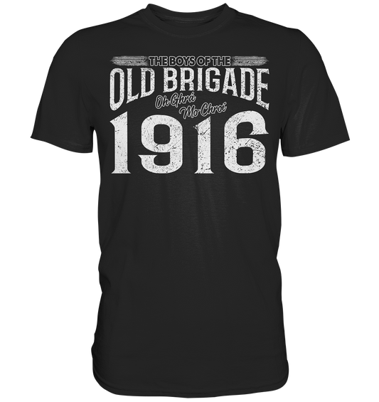 The Boys Of The Old Brigade - Premium Shirt
